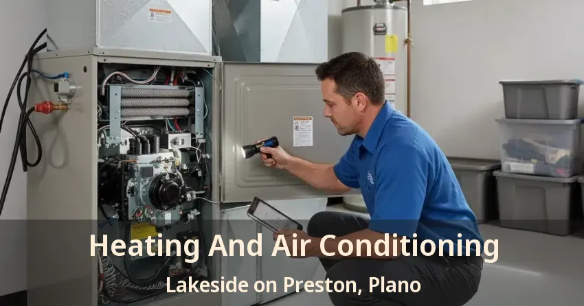 Heating And Air Conditioning Lakeside on Preston, Plano - TX