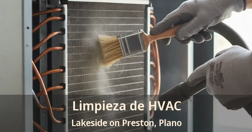 Limpieza de HVAC Lakeside on Preston, Plano - TX