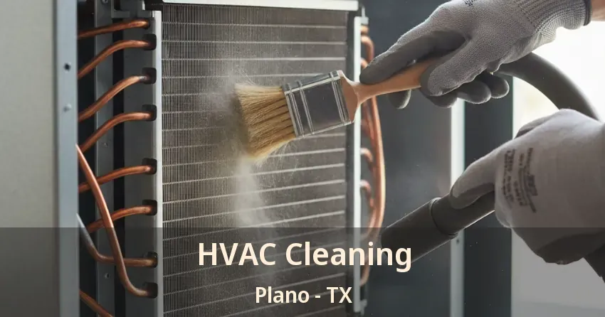 HVAC Cleaning Plano - TX