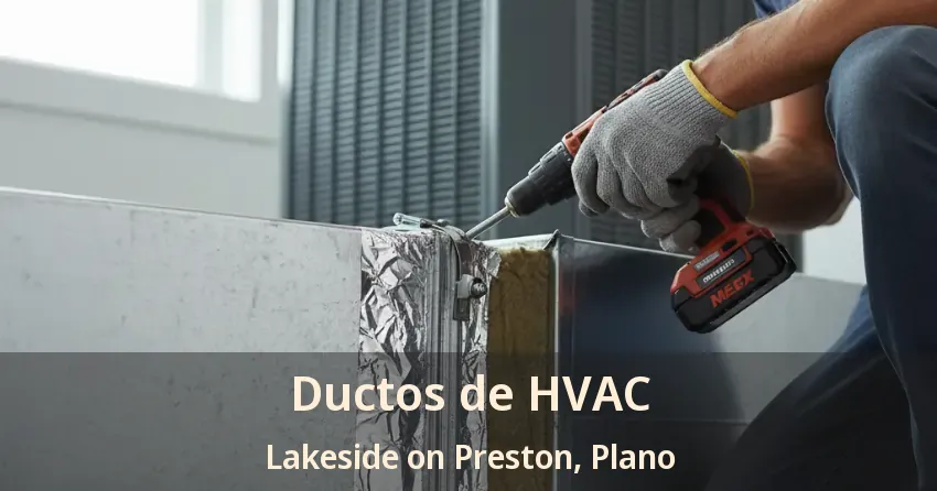 Ductos de HVAC Lakeside on Preston, Plano - TX