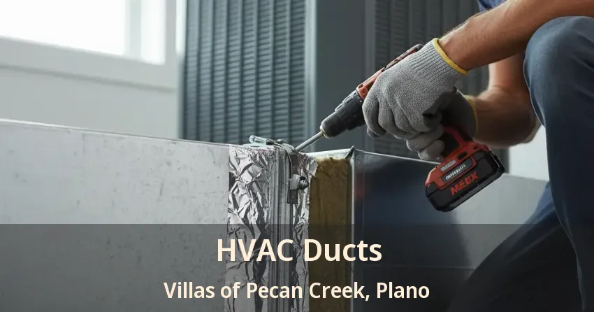 HVAC Ducts Villas of Pecan Creek, Plano - TX