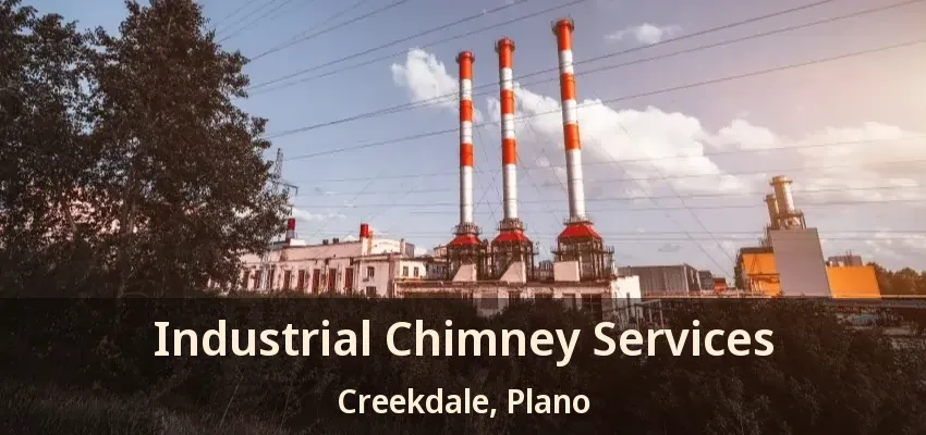 Industrial Chimney Services Creekdale, Plano - TX