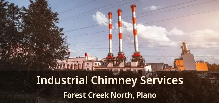 Industrial Chimney Services Forest Creek North, Plano - TX