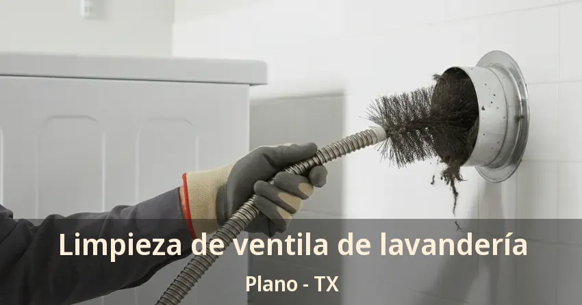 Limpieza de ventila de lavandería Plano - TX