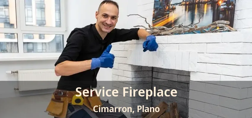 Service Fireplace Cimarron, Plano - TX
