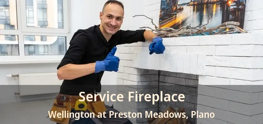 Service Fireplace Wellington at Preston Meadows, Plano - TX