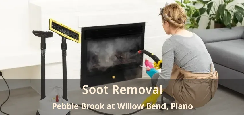 Soot Removal Pebble Brook at Willow Bend, Plano - TX