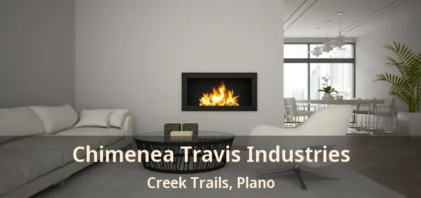 Chimenea Travis Industries Creek Trails, Plano - TX Chimenea Travis Industries Creek Trails, Plano - TX