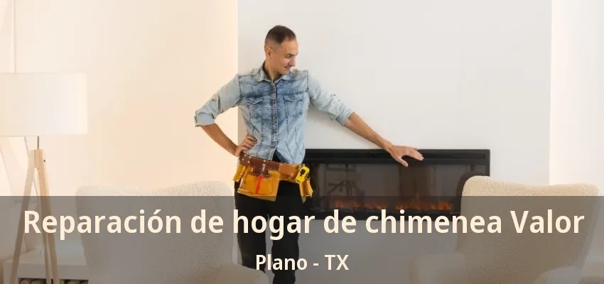Reparación de hogar de chimenea Valor Plano - TX