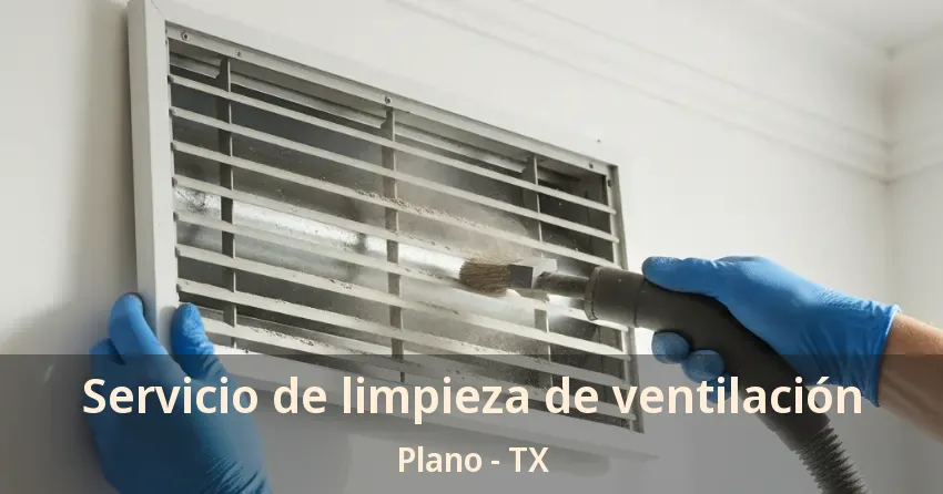 Servicio de limpieza de ventilación Plano - TX