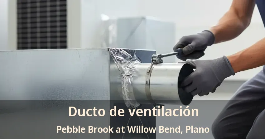 Ducto de ventilación Pebble Brook at Willow Bend, Plano - TX