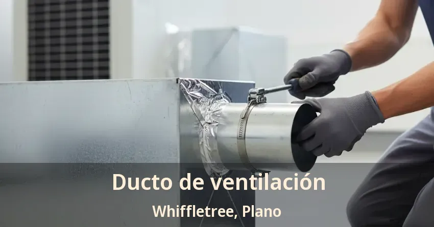Ducto de ventilación Whiffletree, Plano - TX